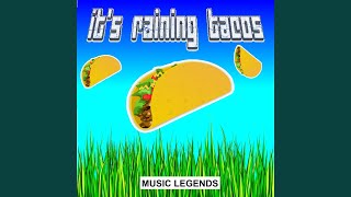 Its Raining Tacos [upl. by Addison]