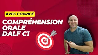 Comprehension de loral français DALF C1 n°2 [upl. by Adaval]