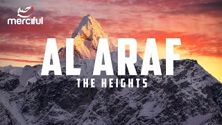 Al Araf  The Heights Heart Touching Quran [upl. by Laurel]