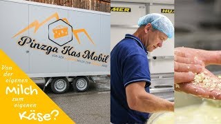 Von der eigenen Milch zum eigenen Käse  Pinzga Kas Mobil  Wolfgang Dankl [upl. by Remot]