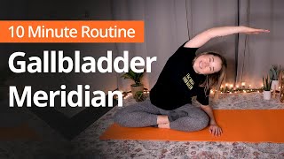 GALLBLADDER MERIDIAN  10 Minute Daily Routines [upl. by Ollayos]