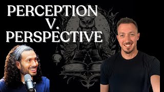 Perception vs Perspective [upl. by Erasaec]