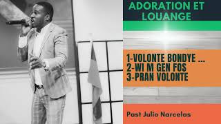 Volonte Bondye Wim gen fos Pran volonte m Past Julio Narcelas [upl. by Aonian]