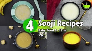 4 Easy Sooji  Suji  Rava  Semolina Recipes For 6  12 Months Babies and Toddlers  Baby Food [upl. by Rehpotsihc906]