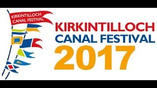 Kirkintilloch Canal Festival 2017 vlt [upl. by Durer373]