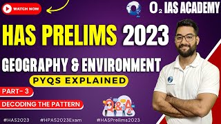 HAS Prelims PYQ Analysis  Geography amp Environment  HPAS Previous year Questions  HPAS 2023 [upl. by Kristy]