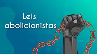 Leis abolicionistas  Brasil Escola [upl. by Karalee90]