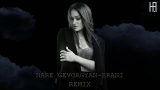 NARE GEVORGYANERANI Hakobyan remix [upl. by Agueda]