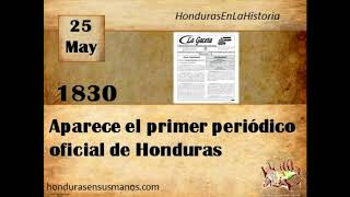 Honduras en la historia  25 de mayo 1830 Aparece el Primer periódico oficial de honduras [upl. by Nonnerb]