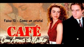 CD  Café con aroma de mujer  Faixa 10 [upl. by Ynattyrb666]