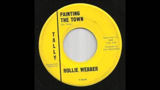 Rollie Webber  Painting The Town [upl. by Nylaroc]