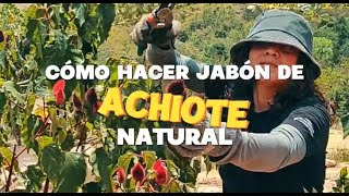 Cómo hacer JABÓN NATURAL con ACHIOTE con el método de SAPONIFICACIÓN EN FRÍO PASO A PASO [upl. by Anay]