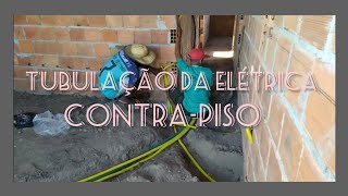 A pilando a casa  contra piso e tubulação da elétrica [upl. by Branham]