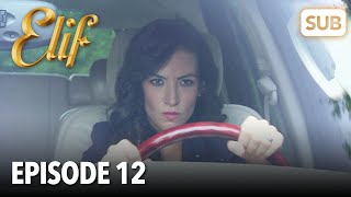 Elif Episode 12  English Subtitle [upl. by Yesnek]