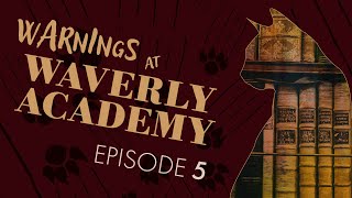 Warnings at Waverly Academy  Pt 5  Leelas Games [upl. by Oiracam]