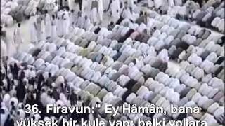 Mümin Suresi Kabe İmamı ShuraimSudais Türkçe Altyazılı Mealli [upl. by Navaj]