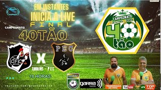 Final do Campeonato Quarentão 2023 Carajás x P E C [upl. by Mailand]