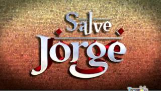 Salve Jorge  Tema de Abertura Completo [upl. by Heath]