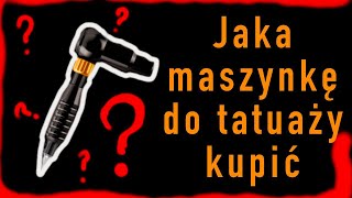 JAKA MASZYNKĘ DO TATUAŻU KUPIĆ NIE KUPUJE TEGO ZESTAWU MASZYNKA DO TATUAŻU NA POCZĄTEK [upl. by Auqinahs]