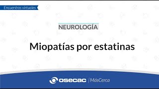 NEUROLOGÍA  Miopatías por estatinas [upl. by Burdett739]