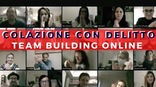 Colazione con Delitto Team Building Online [upl. by Otrebogir]