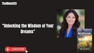 Dream Interpretation Unlock the Wisdom of Your DreamsThe Mum CEO [upl. by Savart818]