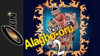 Alagbo Oru Part 2 Latest Epic Yoruba Movie 2014 [upl. by Aylsworth]