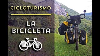 LA BICICLETA PARA CICLOTURISMO  Equipo y material para viajar en bicicleta [upl. by Latyrc]