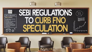 SEBI New Regulations to Curb FNO Derivative Speculative Trading [upl. by Huggins230]