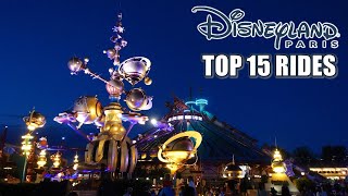 Top 15 Rides at Disneyland Paris [upl. by Eniamat]