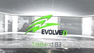 EVOLVEO STUDIO  EVOLVEO FitBand B3 [upl. by Aggri]