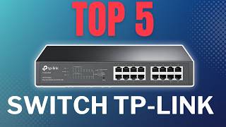 Top 5  Meilleurs Switch Ethernet TPLink pour une Connexion Réseau Fiable [upl. by Nevart]