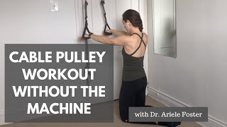 At Home Cable Pulley Workout with Resistance Tubes or Bandsalso gets glutes and core [upl. by Ytok]