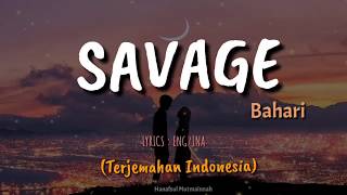 SAVAGE  Bahari  LYRICS  ENGINA  Terjemahan Indonesia [upl. by Giah406]