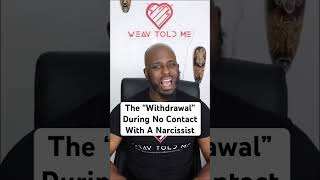 The Withdrawal During No Contact With A Narcissist [upl. by Allianora4]