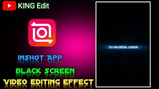 Inshot App Trending Black Screen Lyrics Video Editing [upl. by Clerc]