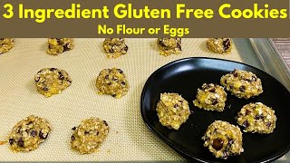 3 INGREDIENT GLUTEN FREE COOKIES Without Flour and Eggs [upl. by Goodard]