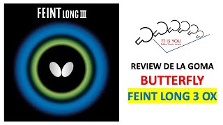 PICOS LARGOS Review Goma Butterfly Feint Long 3 OX [upl. by Anivle]