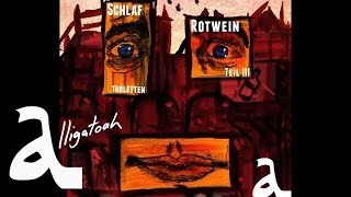 Alligatoah  Terrorist im Fernsehen  Schlaftabletten Rotwein 3  Album  Track 18 [upl. by Anitsuga473]