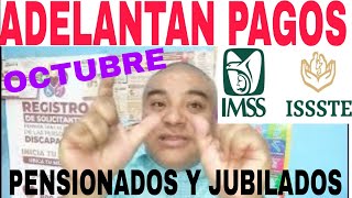 🚨Adelanto IMSS ISSSTE OCTUBRE Pago pensiones😬 [upl. by Glennie]