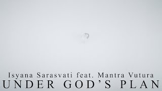 Isyana Sarasvati Mantra Vutura  UNDER GODS PLAN A Film by Dani Huda [upl. by Grinnell]