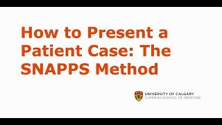 How to Present a Patient Case The SNAPPS Method [upl. by Ymmit]