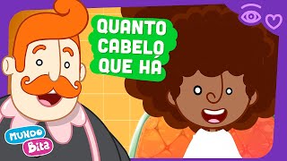 Mundo Bita  Quanto Cabelo Que Há [upl. by Aneerol]