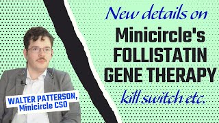 LONGEVITY INSIGHTS Minicircle’s follistatin gene therapy — new details from CSO kill switch etc [upl. by Hagep384]