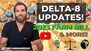 Delta 8 Gummies ILLEGAL Now 2023 Farm Bill amp Updates [upl. by Chladek]