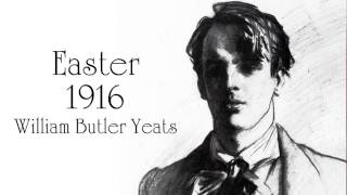 Poem  Easter 1916 by William Butler Yeats Audiobook [upl. by Sanfred]