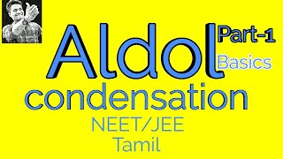 Aldol condensation reactionbasicspart1tamil [upl. by Lind]