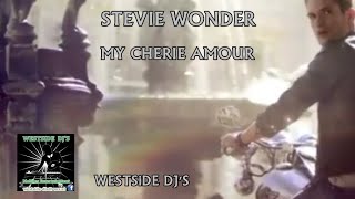 STEVIE WONDER  MY CHERIE AMOUR Remix WESTSiDE DJS ANDY [upl. by Cattier]