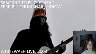 Reaction to Buckethead  Whitewash LIVE 2003 [upl. by Rusell]