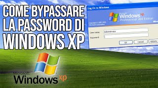 Come Bypassare la Password di Windows XP [upl. by Heriberto591]